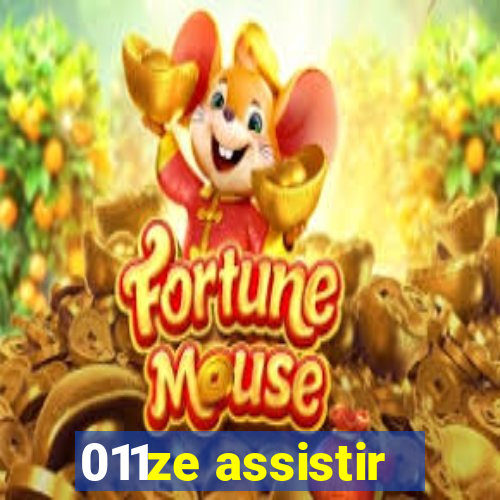 011ze assistir